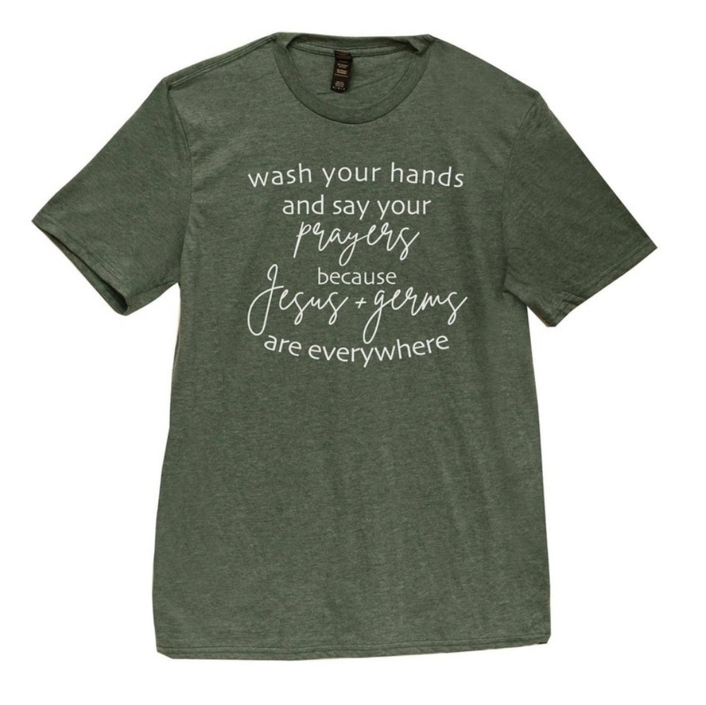 Wash Your Hands and Say Your Prayers T-Shi…